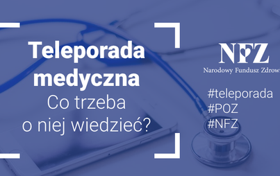 Zdjęcie do Teleporada medyczna